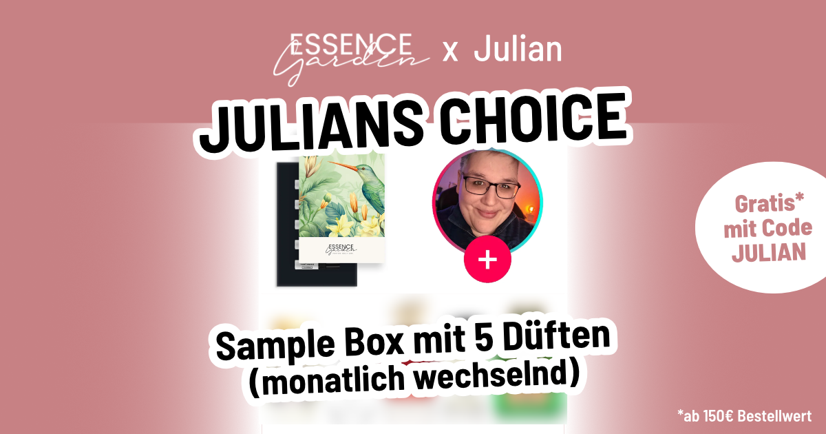 Julians Choice – Essence Garden